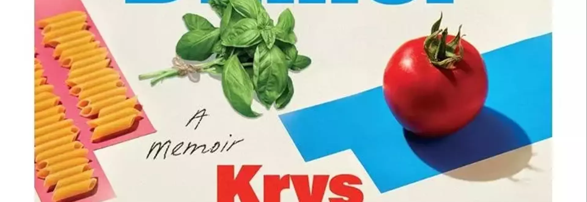 Krys Malcolm Belc on Crafting Narratives Around Food and Family in His Latest Memoir