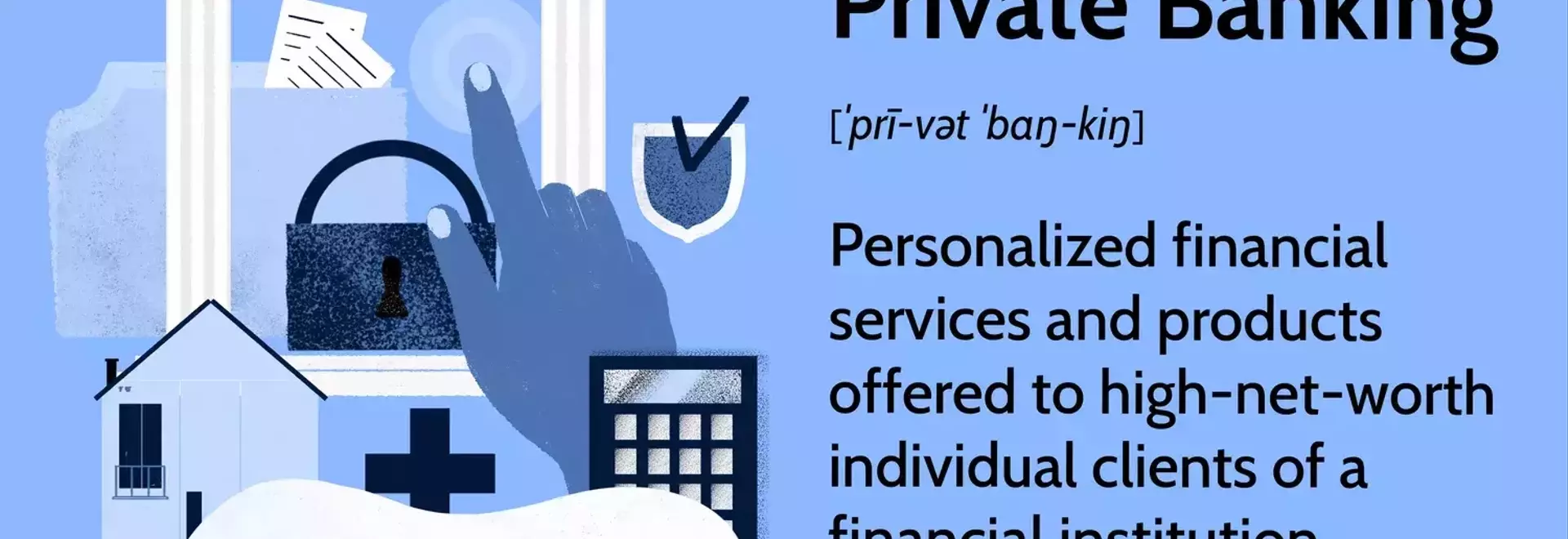 Understanding Private Banking: Services, Benefits, and Drawbacks