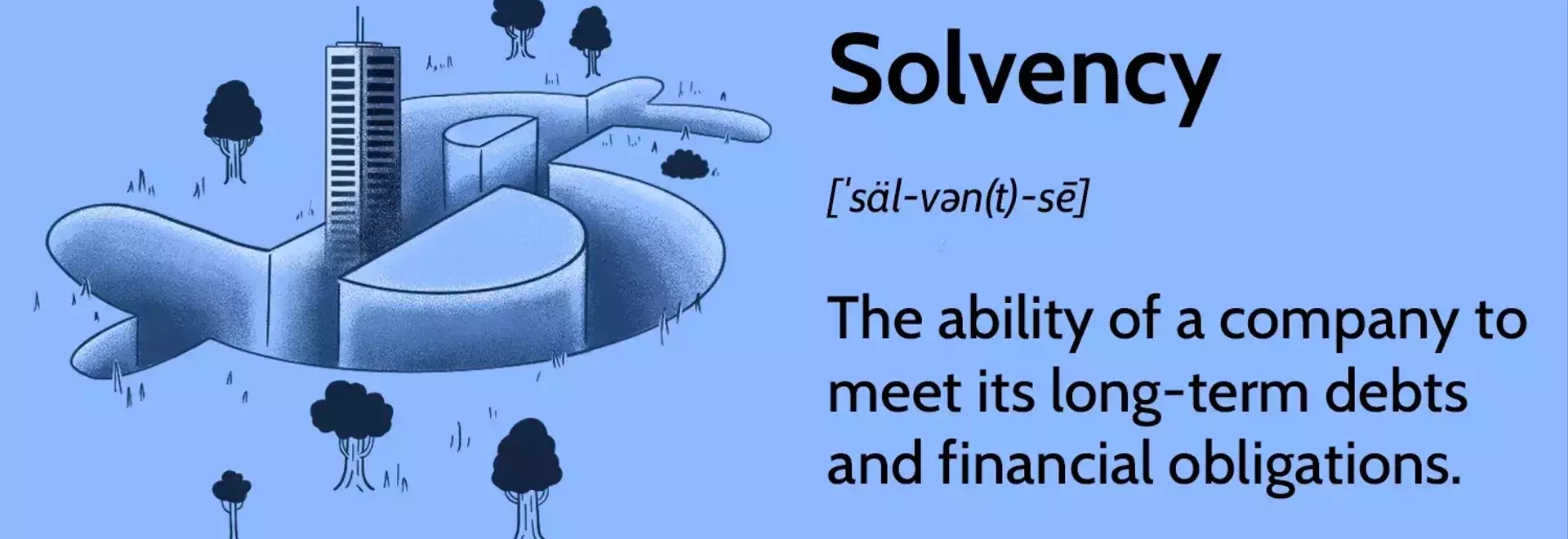 Understanding Solvency: Key Concepts for Financial Stability