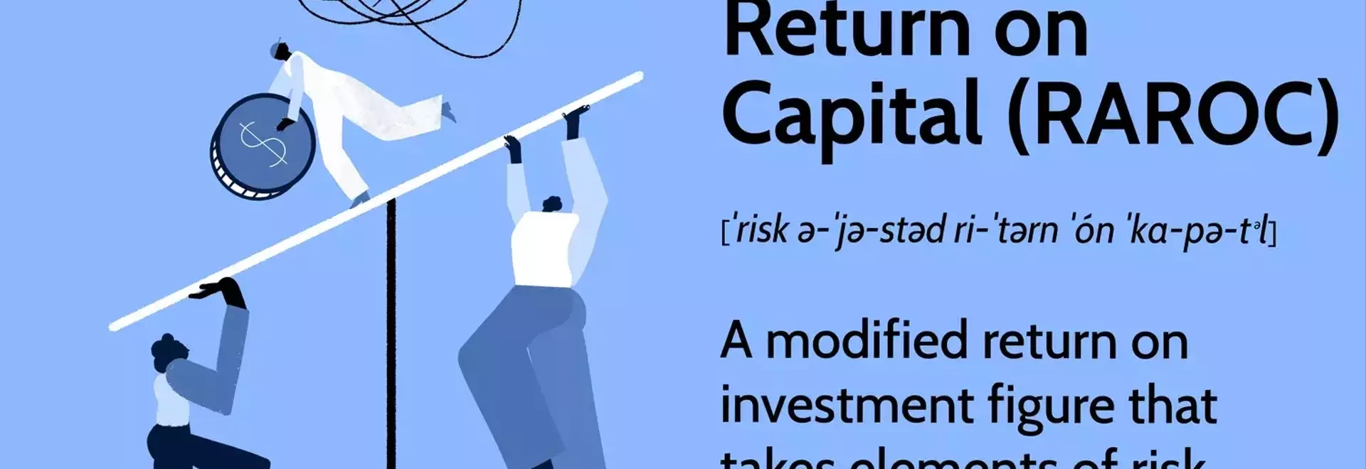 Understanding Risk-Adjusted Return on Capital (RAROC) for Smarter Investments