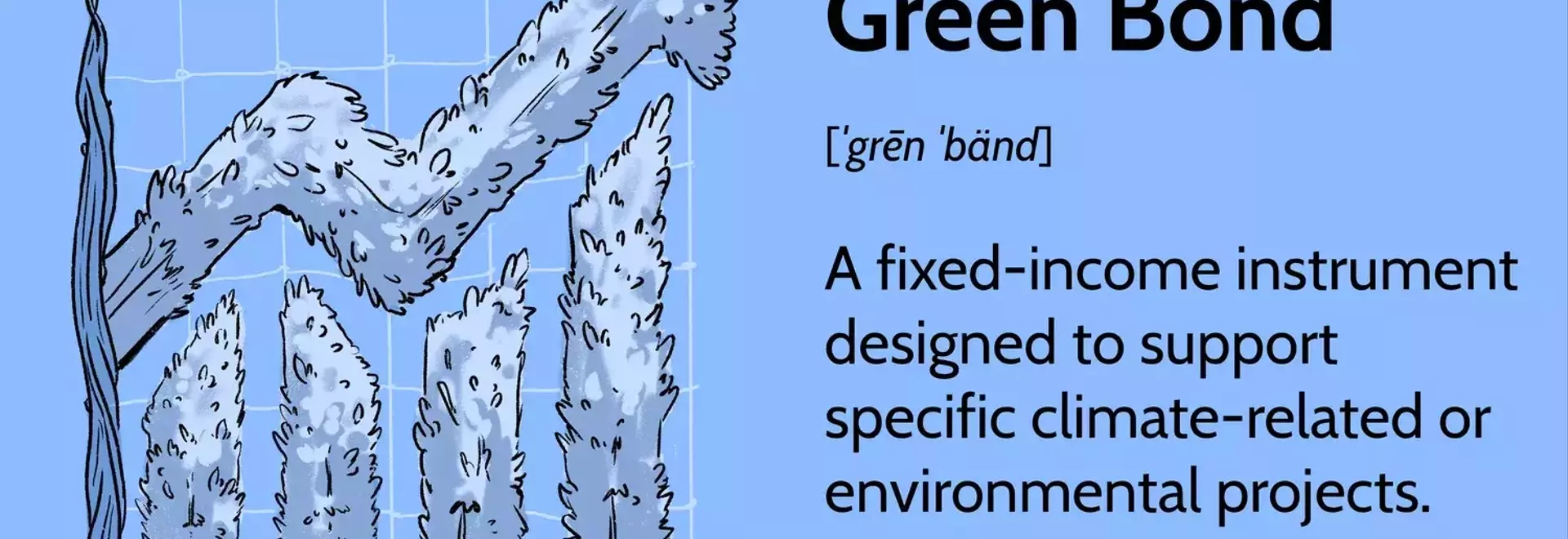 A Comprehensive Guide to Green Bonds: Investing in Sustainable Environmental Projects