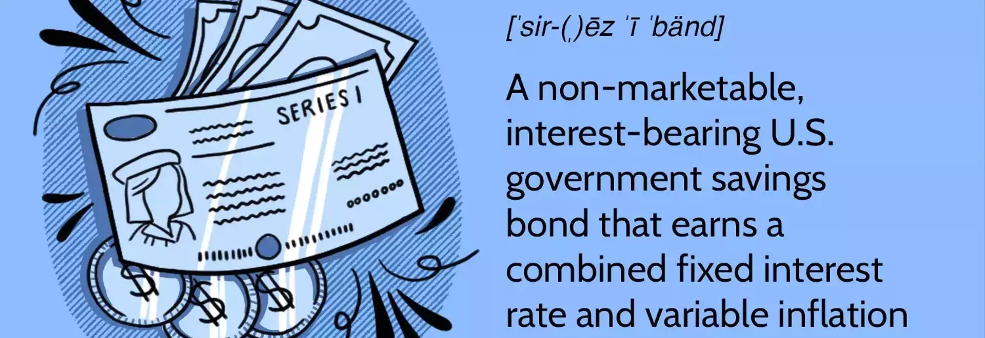 Understanding Series I Bonds: A Guide to Inflation-Protected Investments