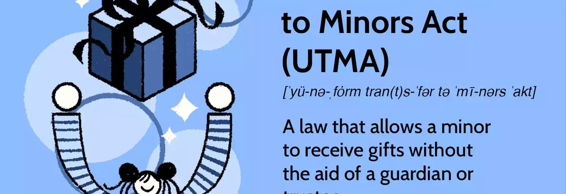 Understanding the Uniform Transfers to Minors Act (UTMA)