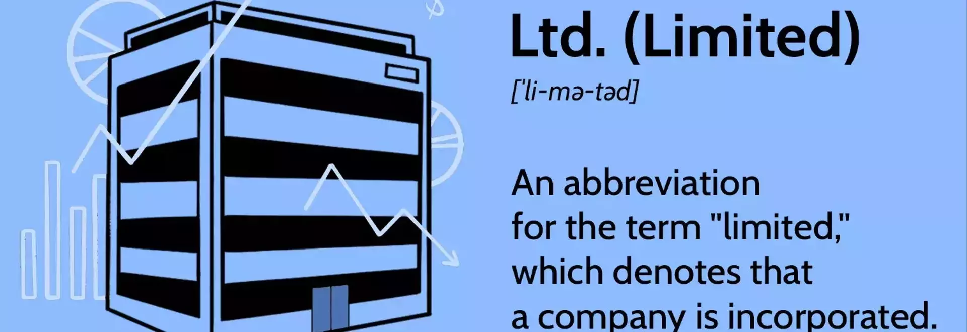 Understanding the 'Limited' Company Structure: Benefits and Drawbacks