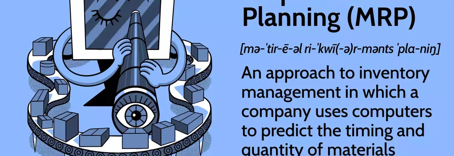 Optimizing Production: A Deep Dive into Material Requirements Planning (MRP)
