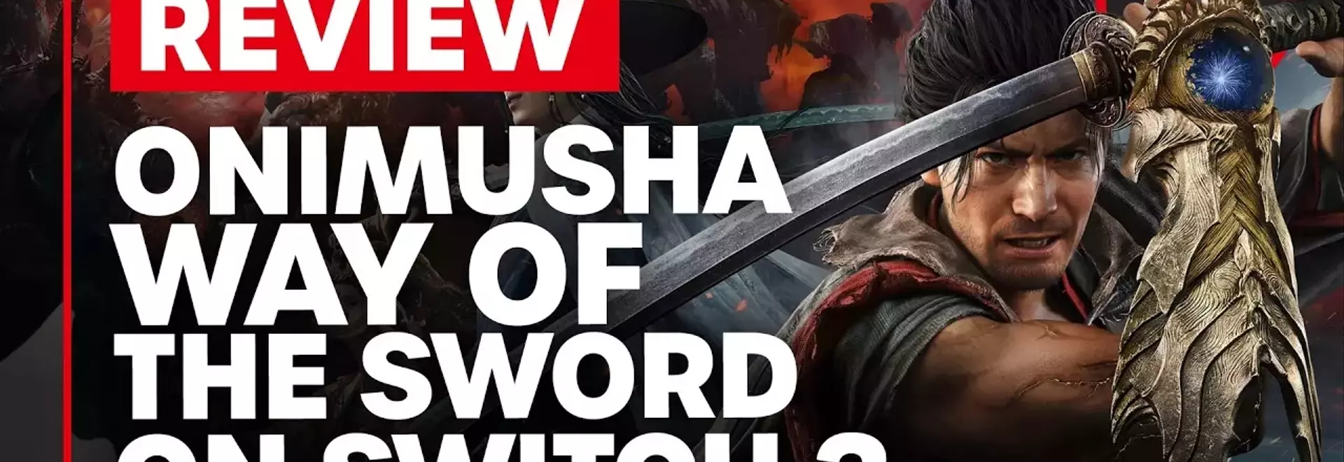 Digital Foundry's Technical Analysis of Onimusha: Way of the Sword on Switch 2